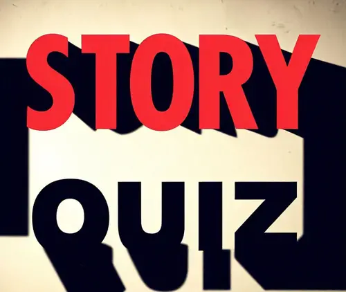 02/01/2025 Story Quiz (ends before 9PM.)